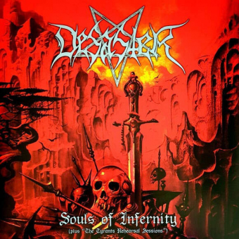 DESASTER Souls of Infernity (The Tyrants Rehearsal Sessions) + bonus , PRE-ORDER [CD]